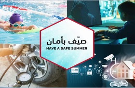 شرطة أبوظبي وهيئة أبوظبي للدفاع المدني تطلقان النسخة السادسة من حملة «صيِّف بأمان»